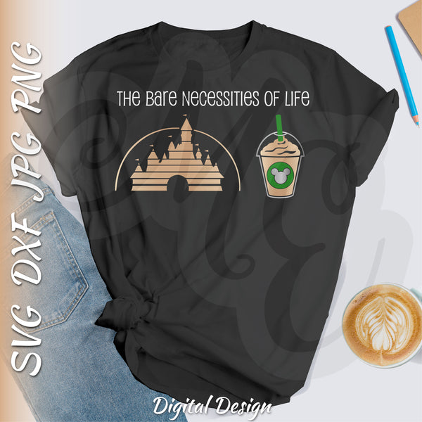 The Bare Necessities of Life Coffee | Jungle Book SVG, DXF
