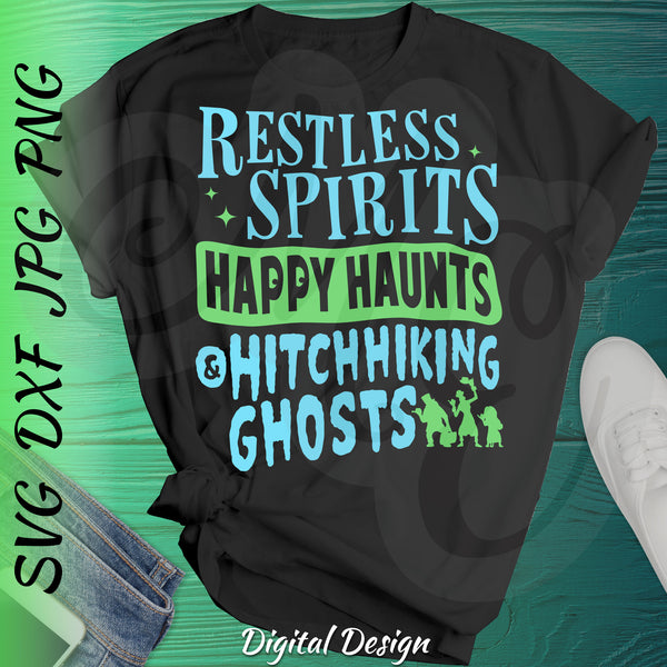 Restless Spirits | Haunted Mansion SVG, DXF
